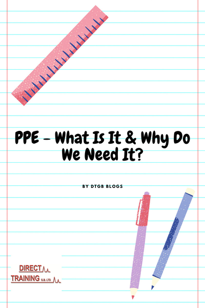 PPE - What Is It & Why Do We Need It?