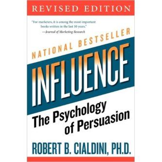 Robert Cladini., "Influence: The psychology of persuasion"