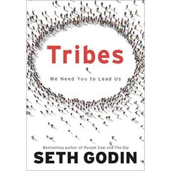 Seth Godin. Tribes: We need you to Lead us.