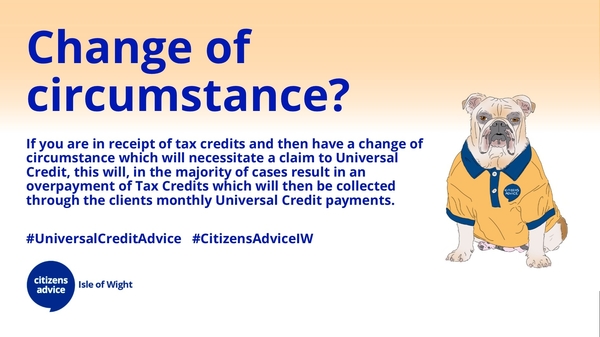 Change of circumstances and need to apply for Universal Credit?