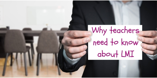 Why teachers need to know about Labour Market Information.
