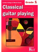 Registry Of Guitar Tutors: Classical Guitar Playing - Grade 1