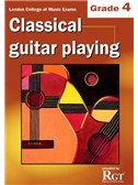 Registry Of Guitar Tutors: Classical Guitar Playing - Grade 4