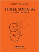 Antonio Soler: Trois Sonates Pour Deux Guitares