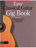 Easy Classical Guitar Gig Book