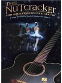 Pyotr Ilyich Tchaikovsky: The Nutcracker for Solo Guitar