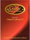 The Guitar Tablature Library: Volume Two Classical Collection II