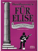 Ludwig Van Beethoven: Fur Elise For Classical And Fingerstyle Guitar