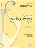 Pyotr Ilyich Tchaikovsky: Album per la Giovent�, Op.39 Per Chitarra. Guitar Sheet Music