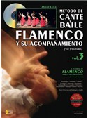 Método de Cante y Baile Flamenco y su Acompañamiento, Vol.3 (Voice & Guitar). Book, CD