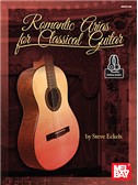 Steve Eckels: Romantic Arias For Classical Guitar (Book/Online Audio)