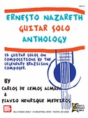 Ernesto Nazareth Guitar Solo Anthology. Sheet Music