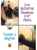 Dos Guitarras Por Fiesta - Alegrias (Libro/CD)