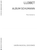 Schumann: Album (Llobet) for Guitar