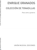 Enrique Granados: Coleccion De Tonadillas (Voice/Guitar)