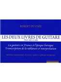 Robert de Visée: Les Deux Livres de Guitare (Guitar and other instruments)