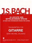 J.S. Bach: 24 Easy And Intermediate Pieces For Guitar