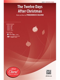 frederick silver the twelve days after christmas satb piano twelve days after christmas sheet music