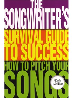 The Songwriters Survival Guide