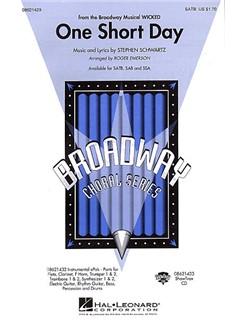 stephen schwartz one short day wicked satb piano one short day sheet music