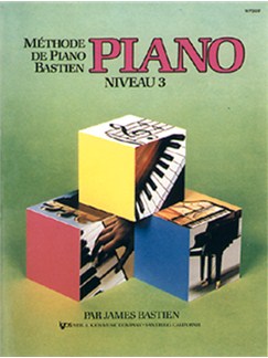 Méthode de Piano Bastien : Piano, Niveau 3 Piano Livres Méthodes et Etudes musicroom fr Méthode de Piano Bastien : Piano, Niveau 3 Piano Livres Méthodes et Etudes musicroom fr