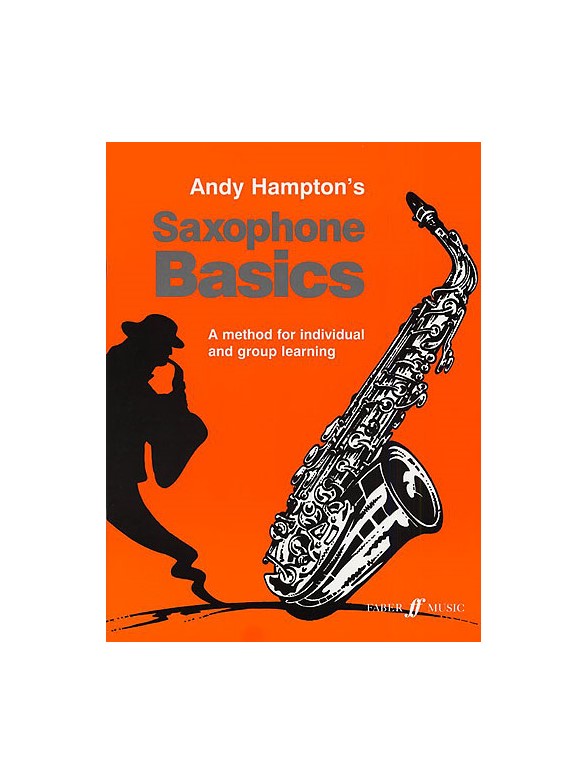 Andy Hampton Saxophone Basics (Pupil's Book) Alto Saxophone Books
