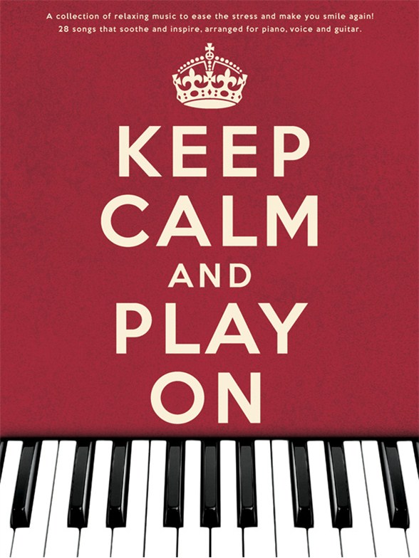 Keep Calm And Play On - Piano, Vocal &amp; Guitar Sheet Music - Sheet Music ...
