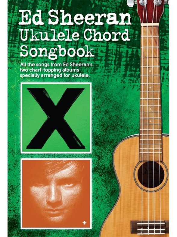 Ed Sheeran Ukulele Chord Songbook Ukulele Sheet Music Sheet Music