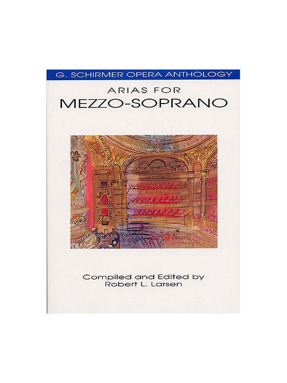 G. Schirmer Opera Anthology - Arias For Mezzo-Soprano