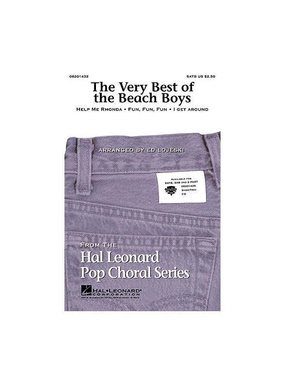 Best Of The Beach Boys Satb Ed Lojeski Best Of The Beach Boys Satb Ed Lojeski