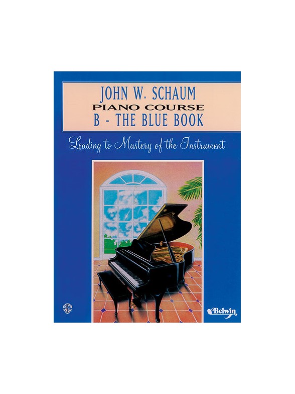 John W Schaum Piano Course B The Blue Book Piano