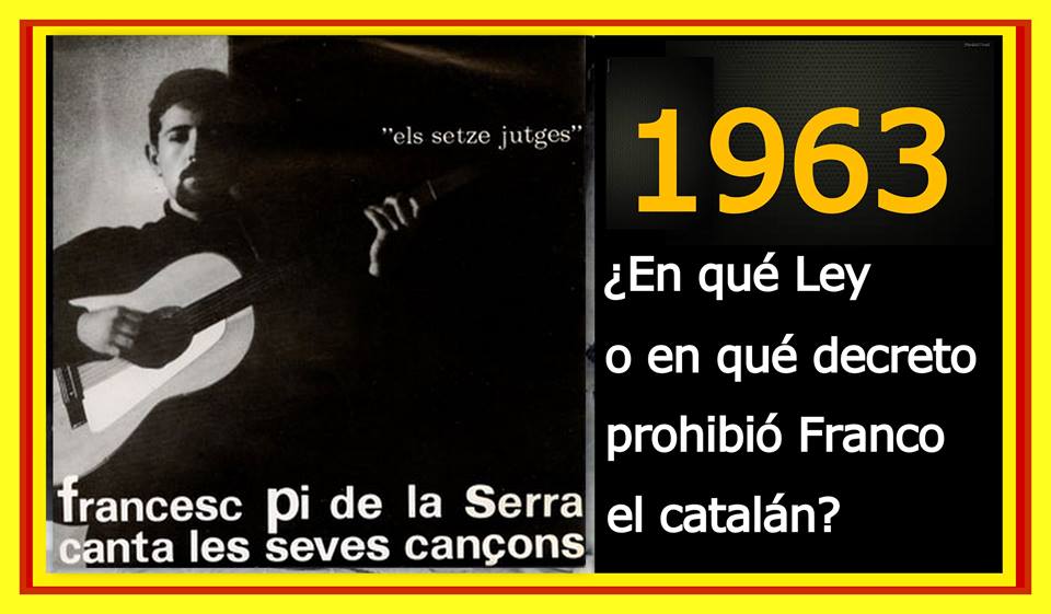 En qué Ley o en qué decreto prohibió Franco el catalán 1962