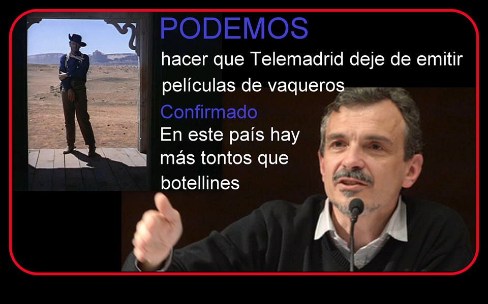 Podemos y las películas de vaqueros