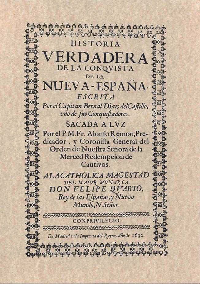 Bernal Díaz del Castillo, quien hace mención del uso del cacao por los aztecas en su obra Historia verdadera de la conquista de la Nueva España