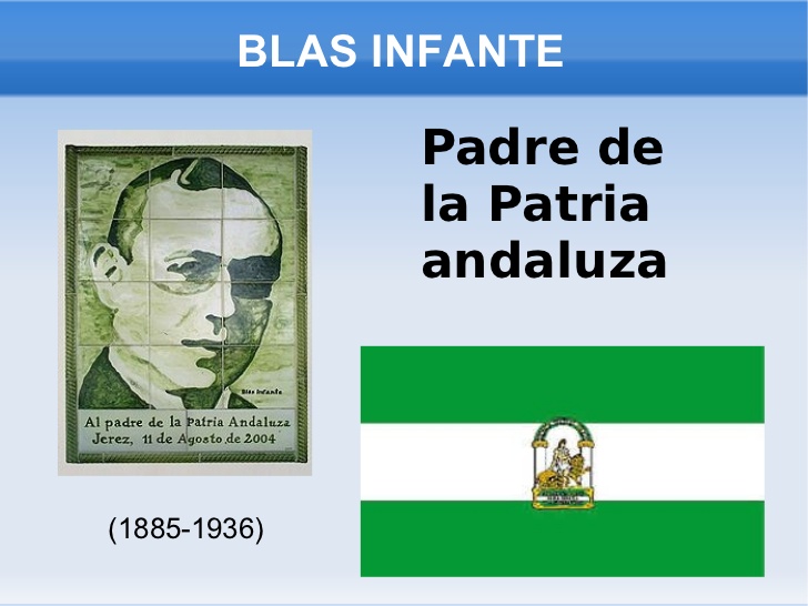 BLAS INFANTE Padre de la Patria andaluza (1885-1936)