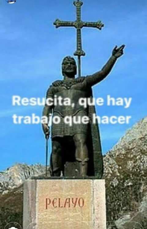 Don pelayo resucita que hay trabajo por hacer.Estamos rodeados de asesinos de infieles
