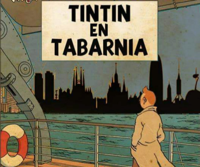 'Tintin en Tabarnia'... ¿Por qué no? @GuajeSalvajeTWITTER
