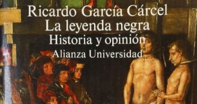 Sobre la Leyenda Negra: Ricardo García Cancel