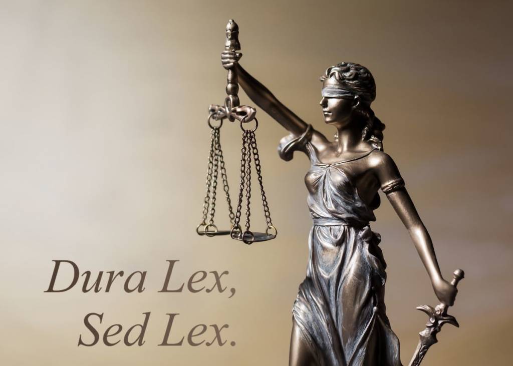 Dura lex, sed lex