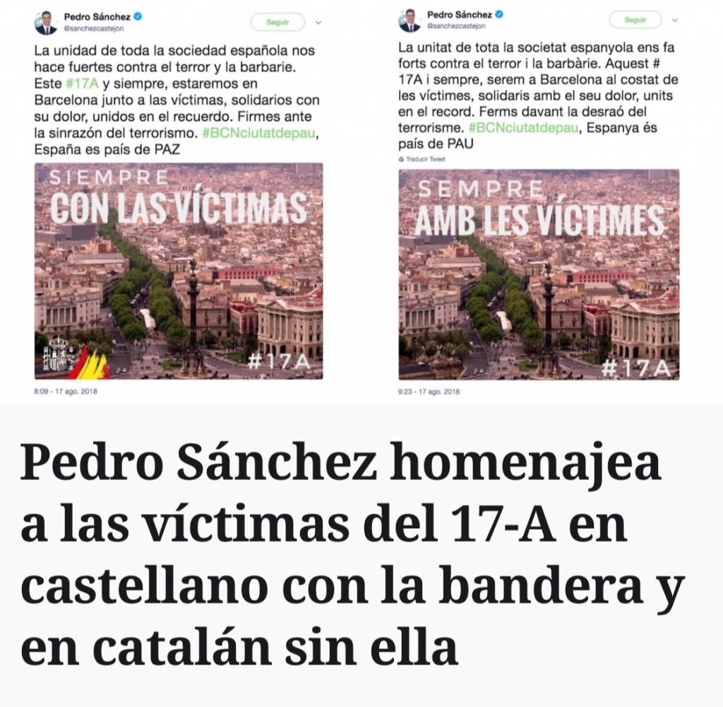 Pedro Sánchez ha quitado la bandera española en la versión en catalán de su mensaje para el 17A. Bajada de pantalones ante el xenófobo Torra y sus CDR neonazis