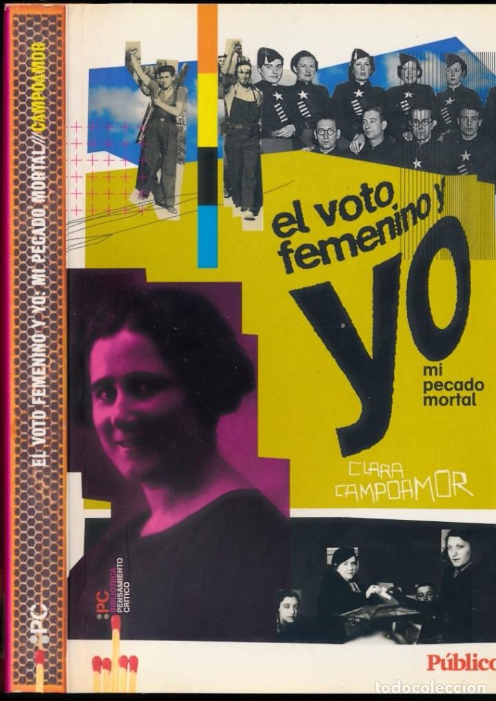 El voto femenino y yo: mi pecado mortal. Clara Campoamor