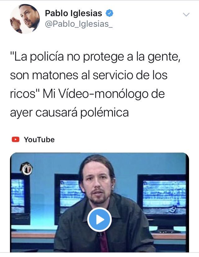 Los policías asignados como escoltas a Pablo Iglesias tendrán que hacer un ejercicio muy serio de su profesionalidad y olvidar mensajes como este