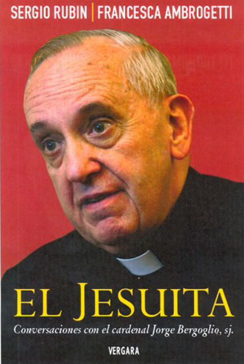 Bergoglio por Sergio Rubin y Francesca Ambrogetti