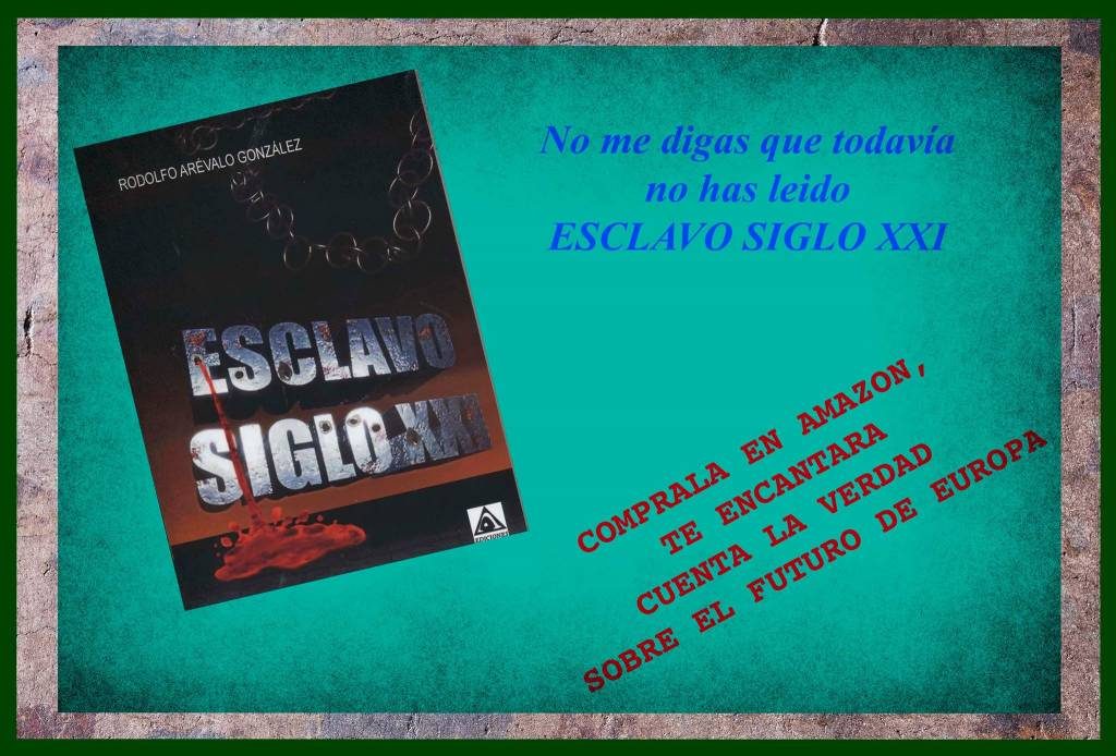 EXTRACTO DE MI NOVELA ESCLAVO SIGLO XXI (Parece una premonición).