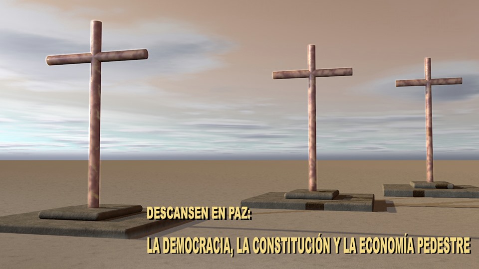 La terrible maldición de la nueva normalidad- Descansen en Paz también la Democracia, la Constitución y la economía pedestre.. Ilustración de Rodolfo Arévalo