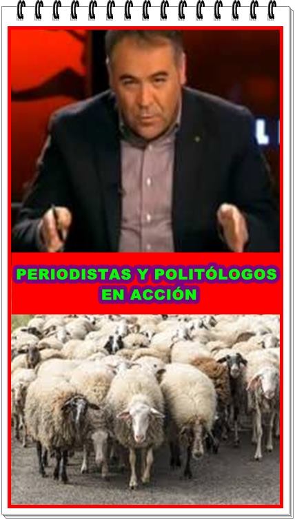 Los falsos periodistas y politólogos en acción tras las elecciones autonómicas
