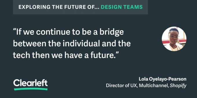 If we continue to be the birdge between the individual and the tech then we have a future" lola