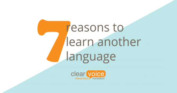 Clearvoice 7 reasons to learn another language article