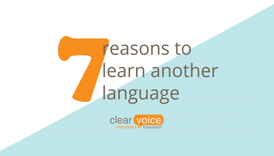 Clearvoice 7 reasons to learn another language article