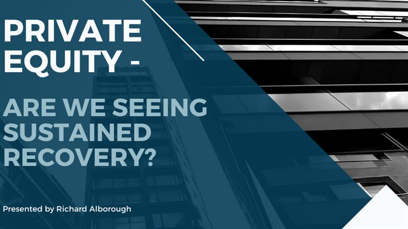 Private Equity - Are We Seeing Sustained Recovery?